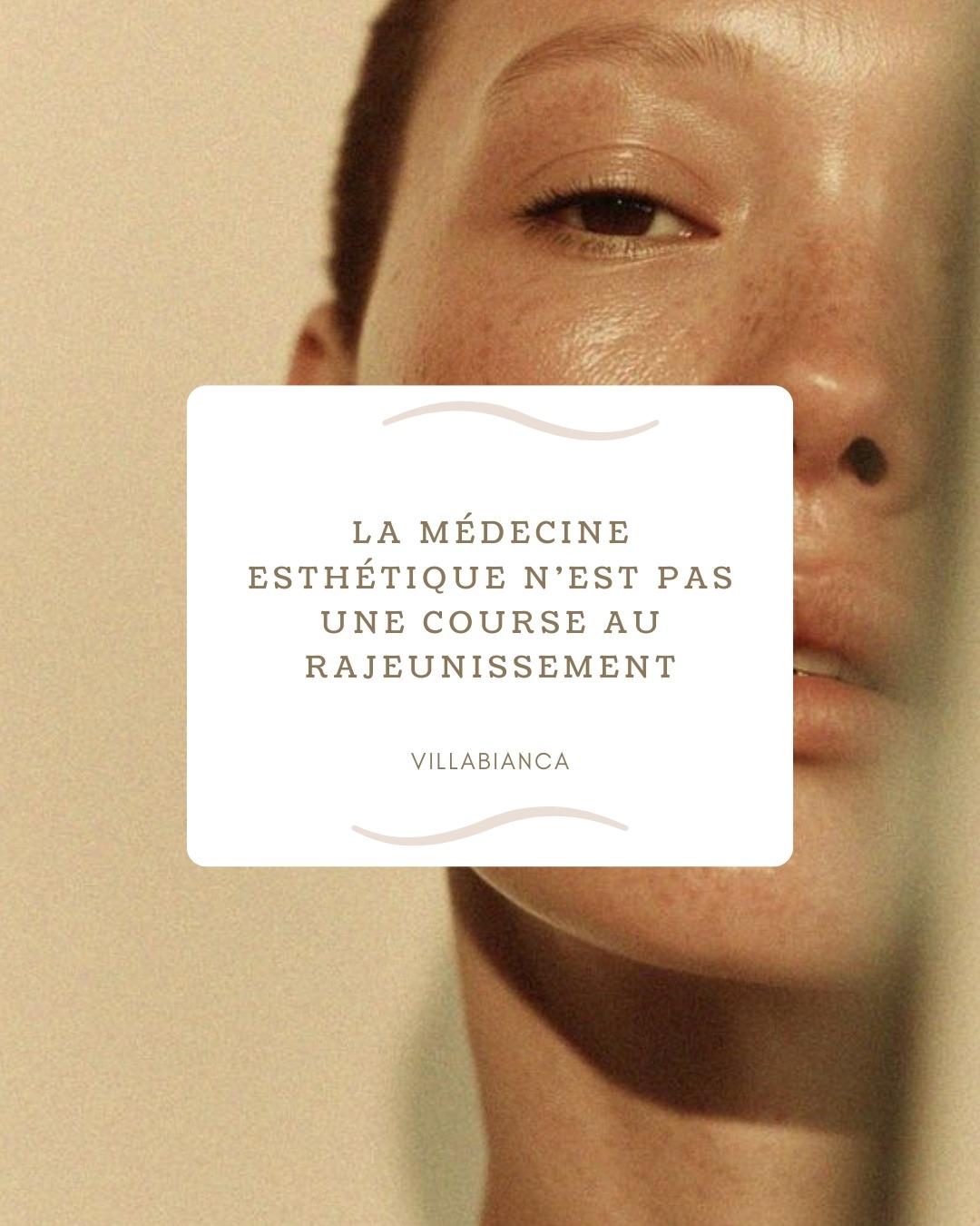 La médecine esthétique n’est pas une course au rajeunissement.